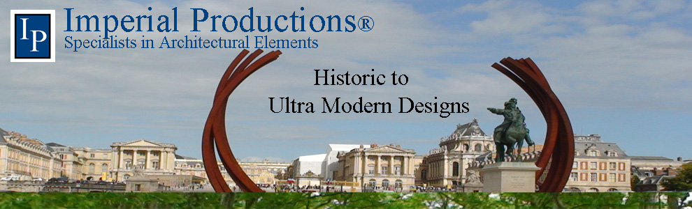 Imperial Productions a global innovator for disctinct and custom architectural products